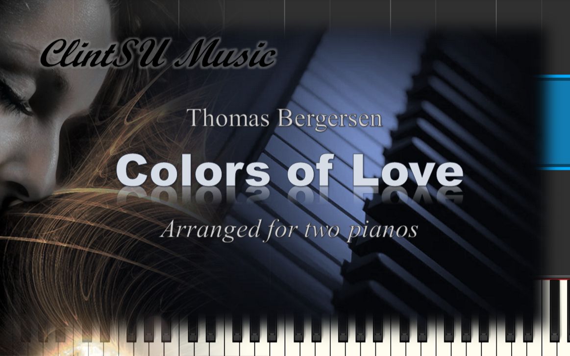 [图]【双钢琴版】Colors of Love (by Thomas Bergersen)