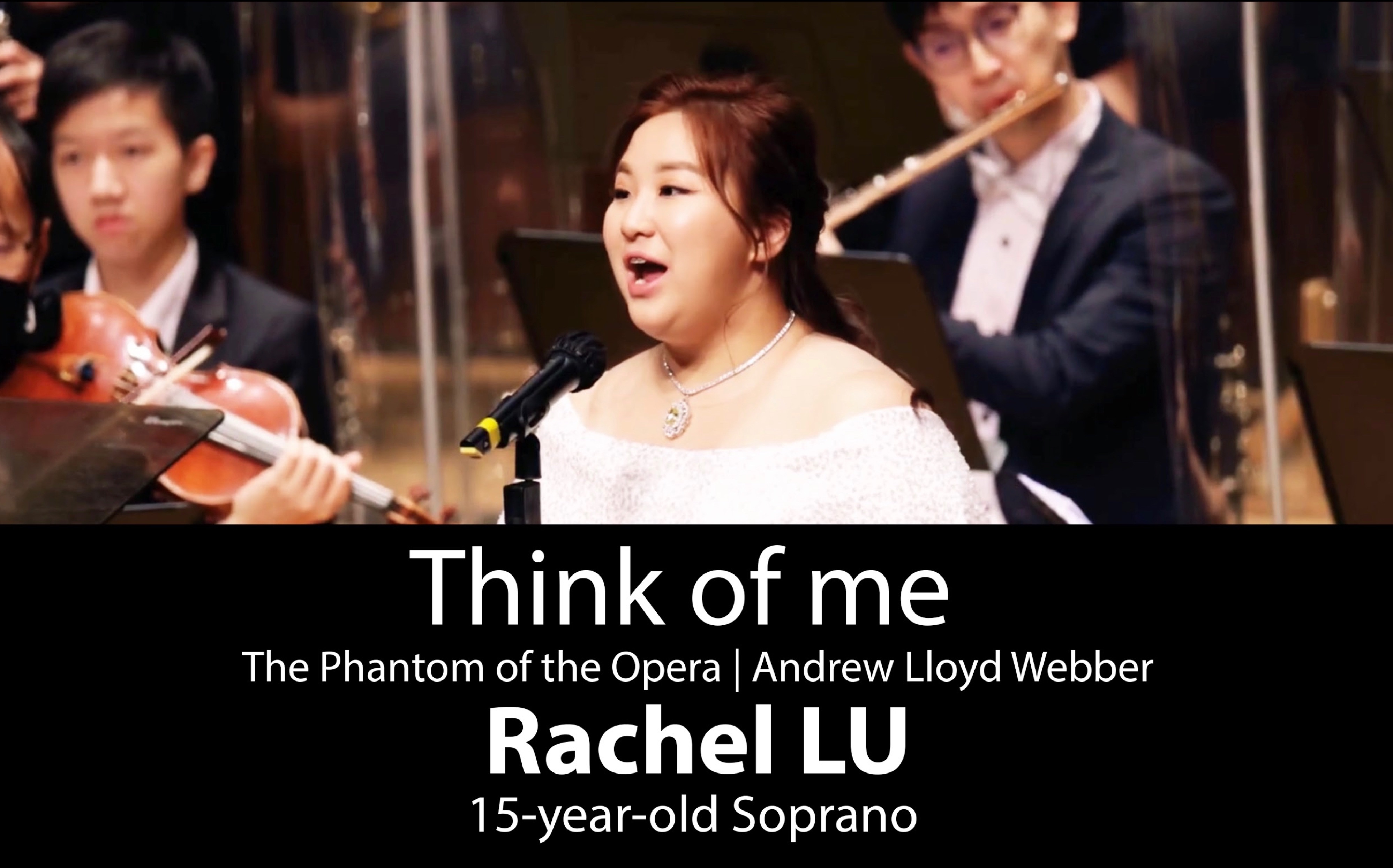 [图]Think of Me |想想我|歌剧魅影| Rachel Lu 15岁女高音|The Phantom of the Opera