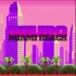 Saiko Ninja-Miami Beach  转载音乐