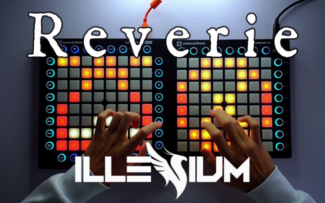 [图]【生日作】“人生总是充满磨难，但我会为你阻挡一切”Reverie-ILLENIUM,King Deco（launchpad cover）