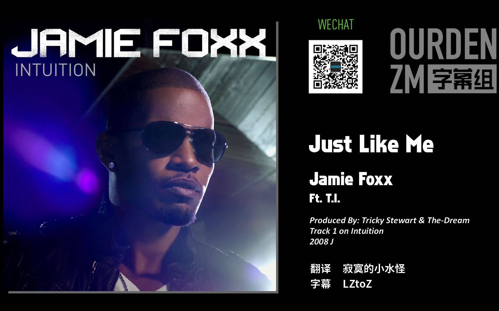 [图]Jamie Foxx Ft. T.I. - Just Like Me 中英字幕 [OURDEN]