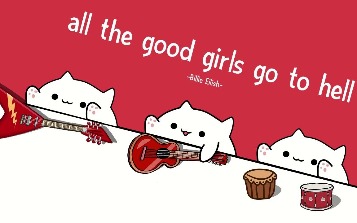 [图]【Bongo Cat】all the good girls go to hell