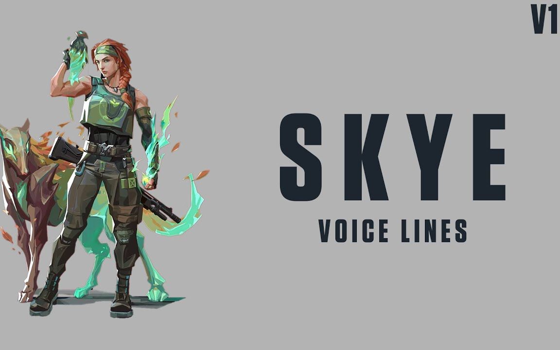 【valorant】skye 斯凯 全语音台词