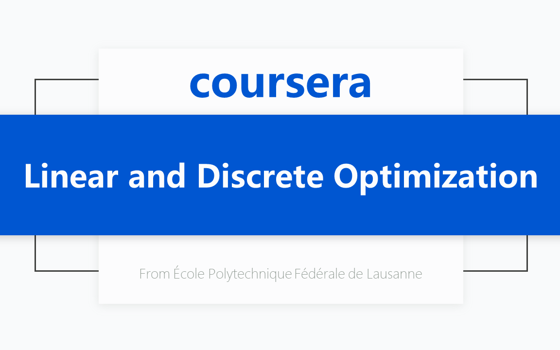 [Coursera公开课] 线性和离散优化 Linear and Discrete Optimization哔哩哔哩bilibili