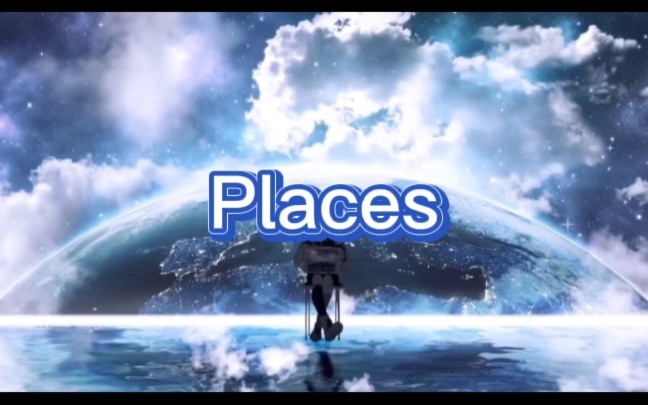 《Places》轻松周末哔哩哔哩bilibili