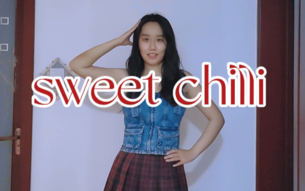 Sweet chilli emm~翻跳国内NAME女团新歌哔哩哔哩bilibili