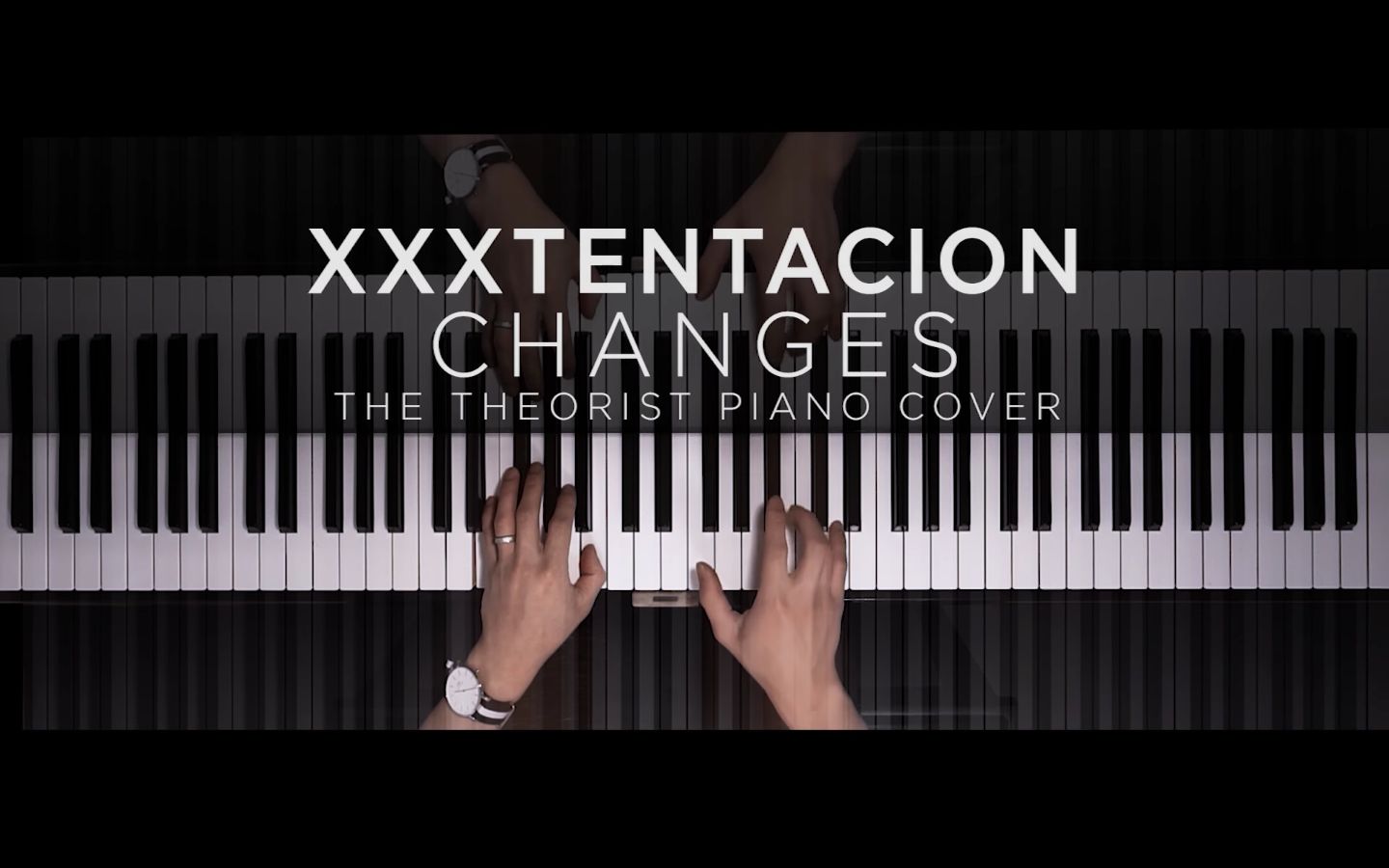 XXXTENTACION  Changes  The Theorist Piano Cover哔哩哔哩bilibili