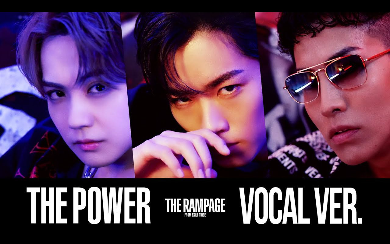 [图]【THE RAMPAGE】《THE POWER》（Vocal ver.）- 电影《HiGH＆LOW THE WORST X》主题曲