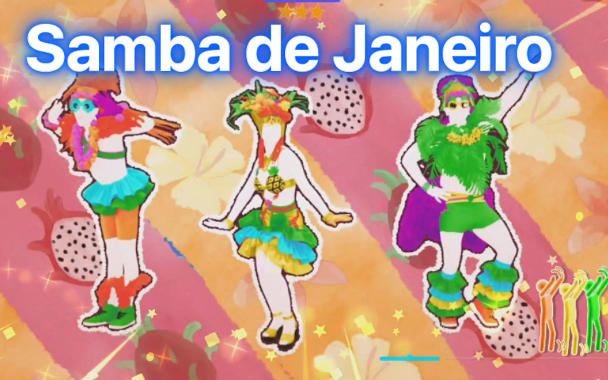 [图]【让我一年暴瘦18斤的曲目①②】Samba de Janeiro（22大卡）Just Dance 2021