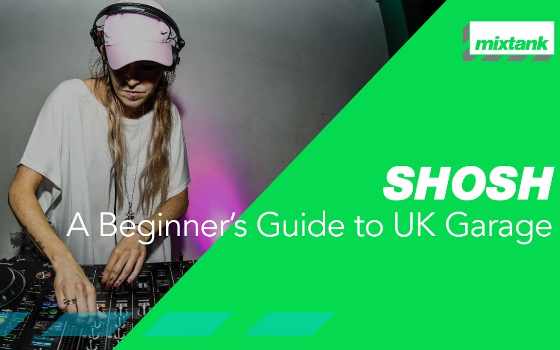 【电子舞曲制作教程】SHOSH Beginners Guide to UK Garage哔哩哔哩bilibili