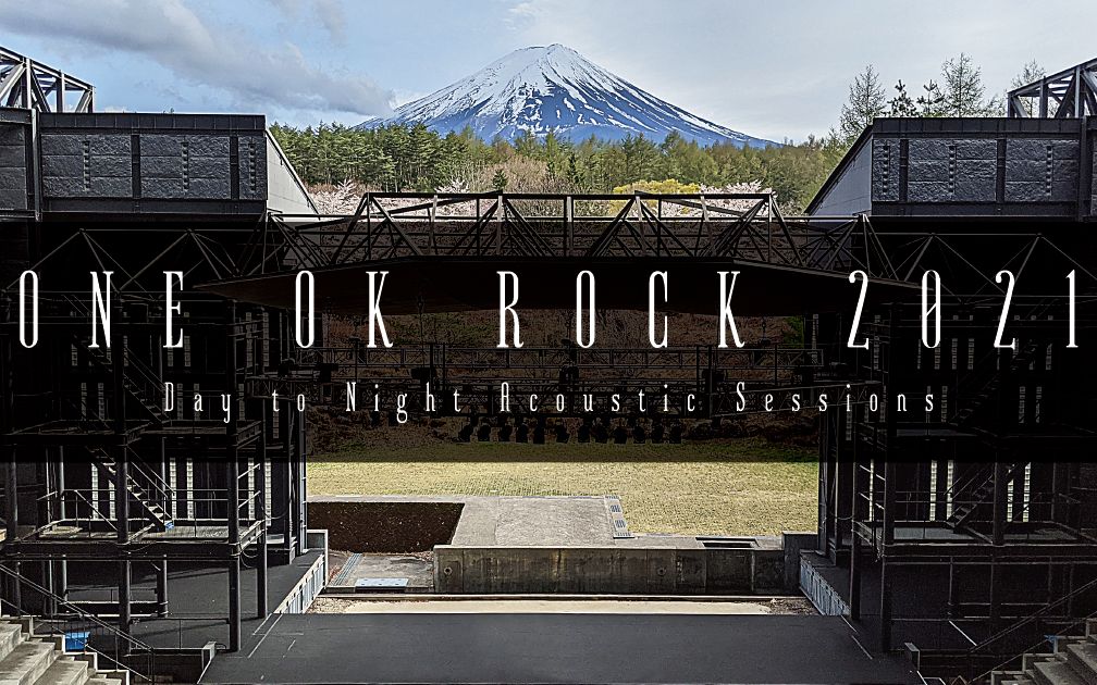 [图]【LIVE】ONE OK ROCK 2021 -Day to Night Acoustic Sessions- at STELLAR THEATER