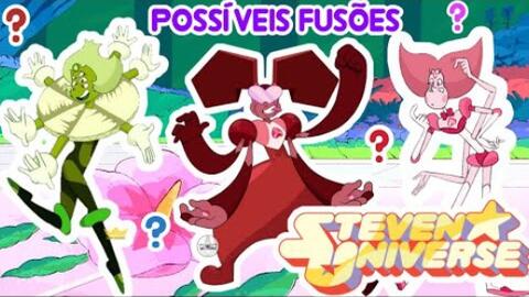 Possible Fusions [Fan Fusions] #13 - Steven Universe 