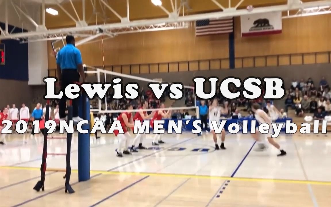 2019 NCAA 男子排球联赛 Lewis vs UCSB哔哩哔哩bilibili