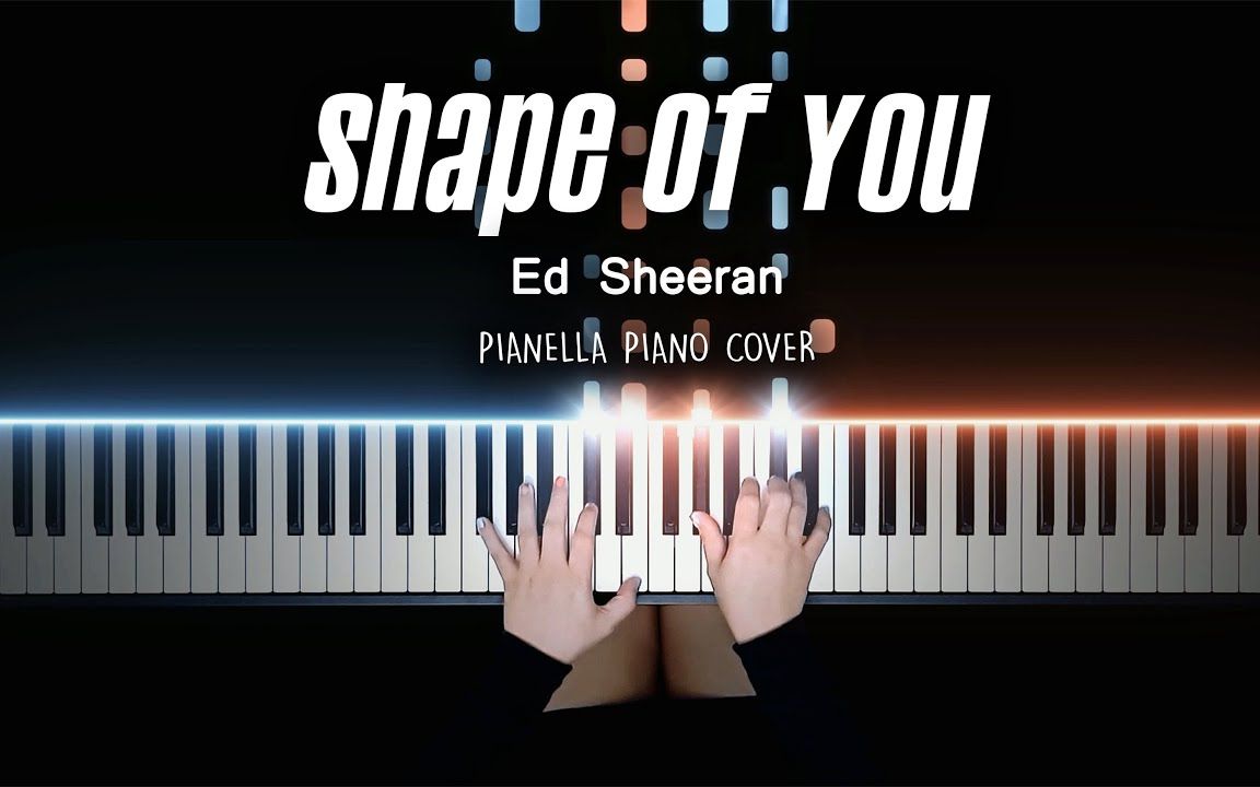 黃老闆edsheeranshapeofyou特效鋼琴pianellapiano