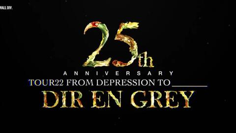 DIR EN GREY - LIVE Blu-ray & DVD『25th Anniversary TOUR22_哔哩哔哩 