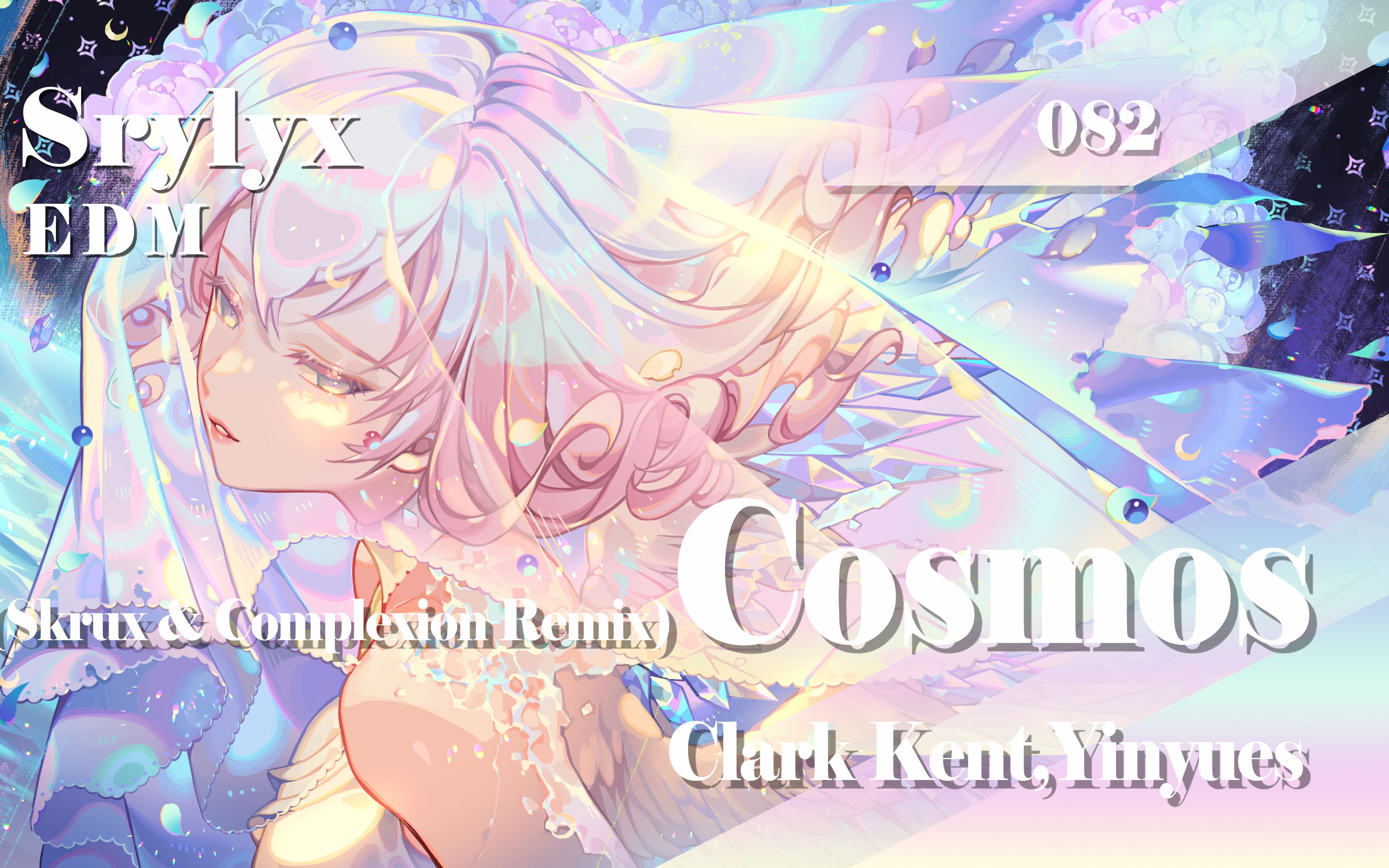 [图]【绝美前奏，致命节奏】EDM082 | Clark Kent,Yinyues - Cosmos (Skrux & Complexion Remix)