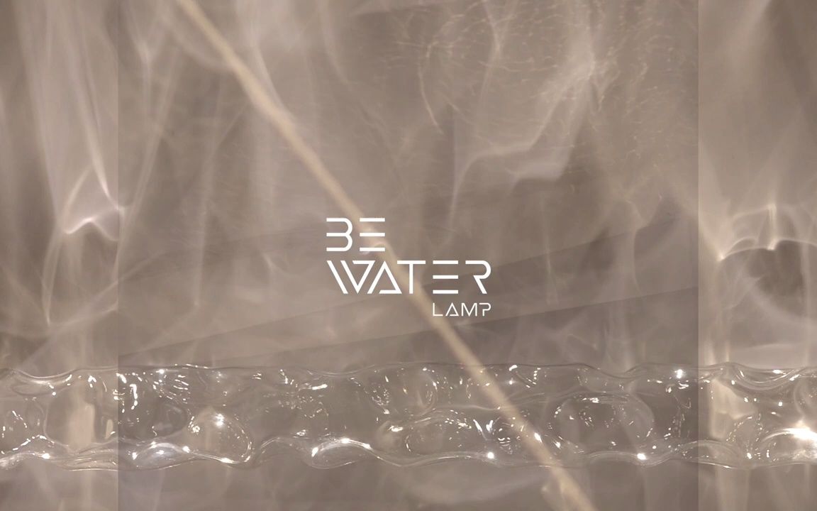 [图]BE WATER lamp 1min