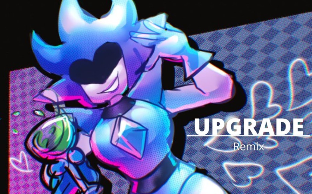 UPGRADE (Remix/Cover)哔哩哔哩bilibili