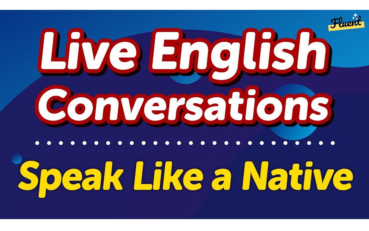 [图]Speak Like a Native: Live Practical English Conversation Dialogues