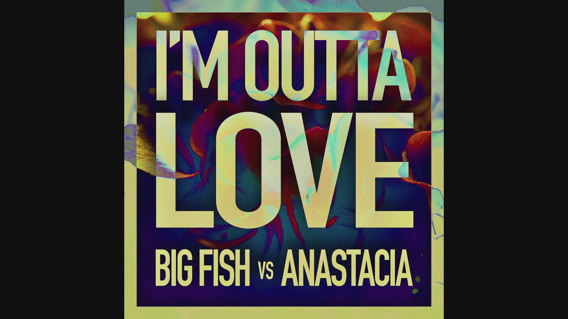 [图]I'm Outta Love (Audio) - Big Fish&Anastacia