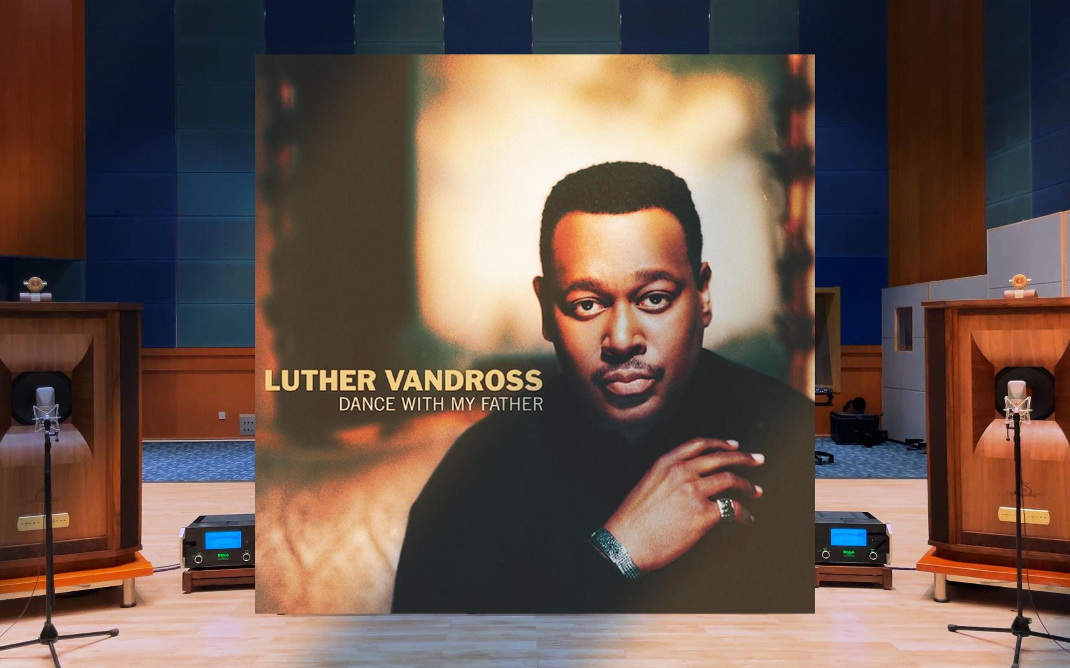 [图]百万级装备试听Dance with My Father - Luther Vandross 路德·范德鲁斯【Hi-Res】