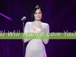 Download Video: Jessie J《l Will Always Love You》