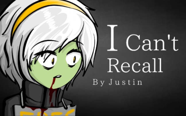 [图][死亡突围同人曲]_何时忆起？_I Can't Recall_By Justin