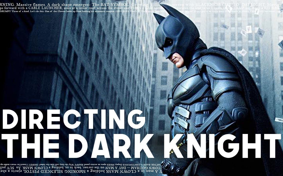 [图]【访谈录：克里斯托弗·诺兰如何导演蝙蝠侠一角/Christopher Nolan on Directing The Dark Knight】