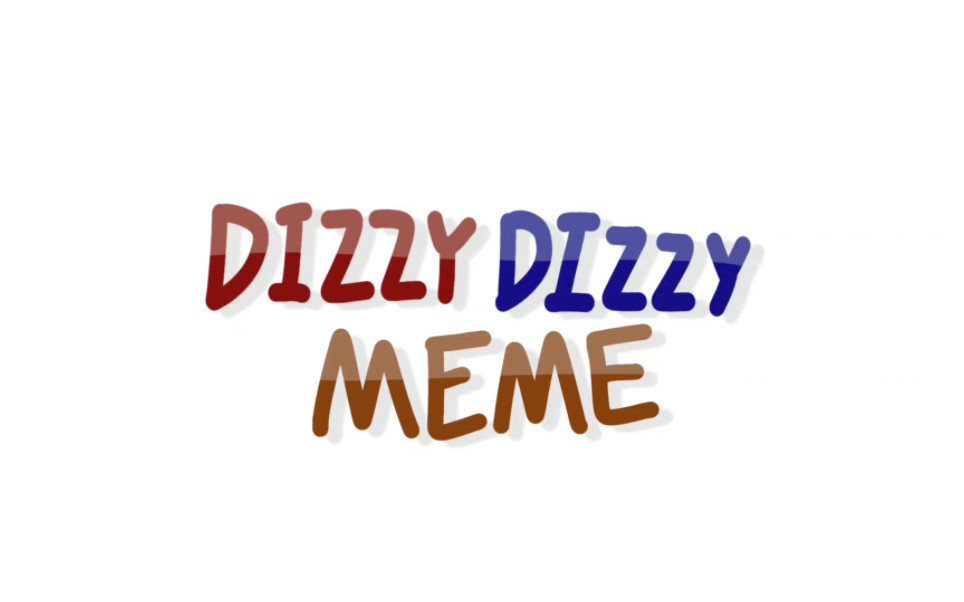 〔背景〕Dizzy Dizzy meme哔哩哔哩bilibili