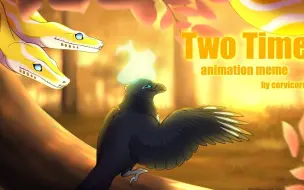 Download Video: Two Time || animation meme