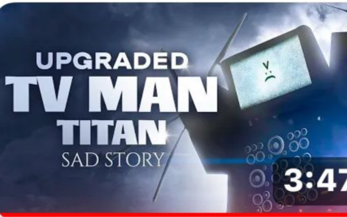 [图]马桶人VS监控人 泰坦电视机人是怎么诞生的 SAD ORIGIN Story of UPGRADED TITAN TV MAN | Skibidi Toilet