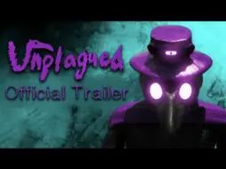 Download Video: Unplagued-官方预告片 (班班官方新作品)