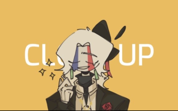 【CH/法兰西单人向】CLOSE UP_哔哩哔哩_bilibili