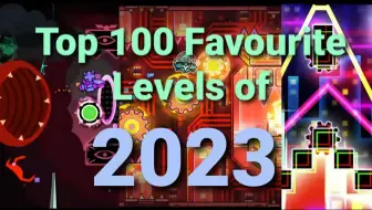 Descargar video: 【几何冲刺】2023年精彩回顾 - 个人最喜欢的关卡排名Top 100