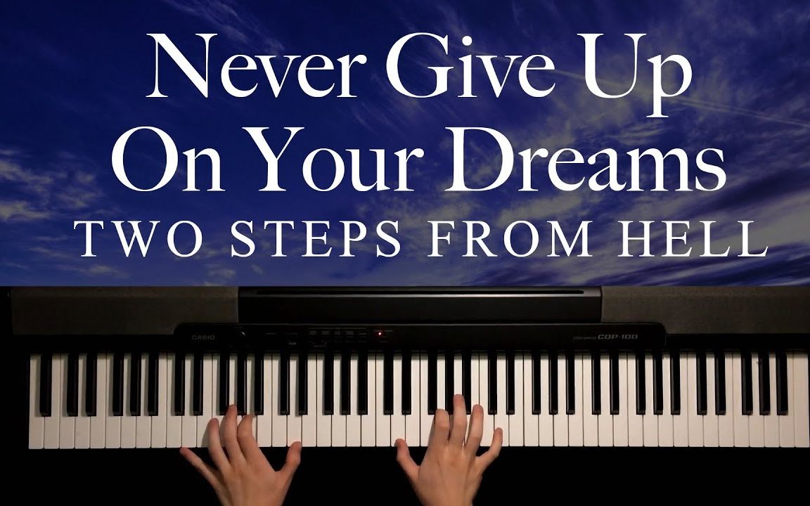 [图]【钢琴】Never Give Up On Your Dreams - Two Steps From Hell