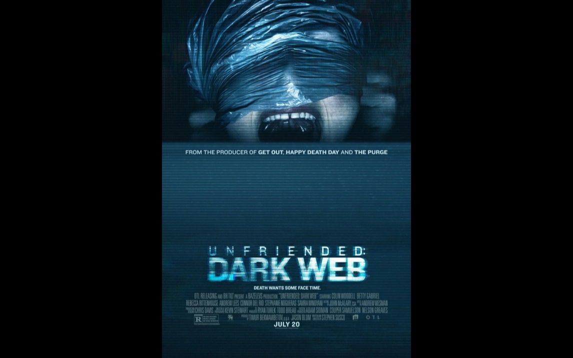 《UNFRIENDED：DARK WEB》TRAILERS  《解除好友：暗网》预告片集 2018