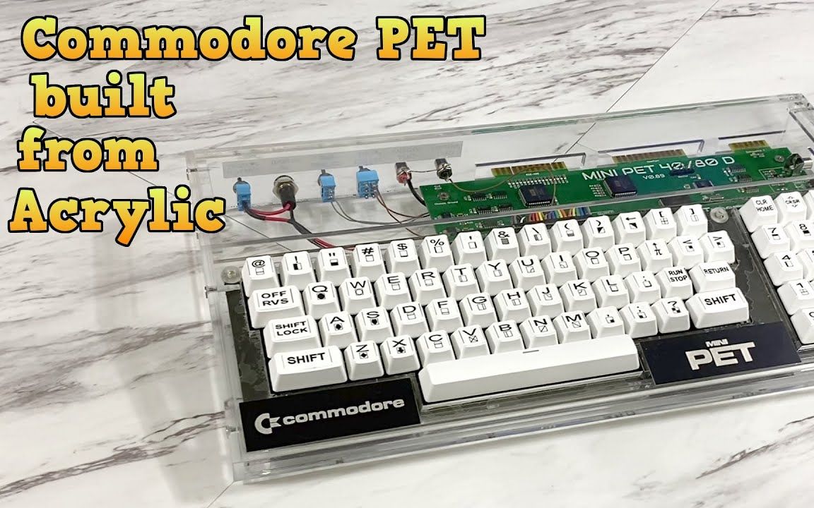 【8Bit Guy】制作精美的亚克力外壳Commodore PET(Ep. 317)哔哩哔哩bilibili