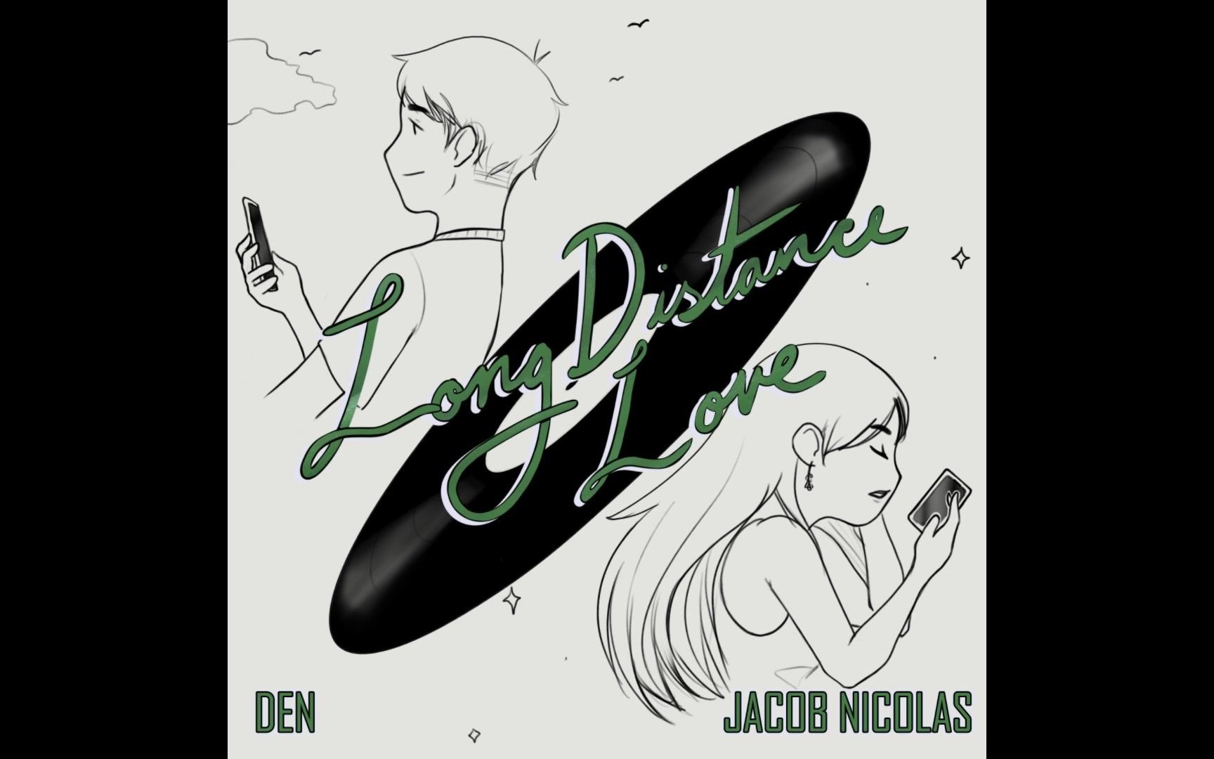 [图]Long Distance Love / DEN × Jacob Nicolas