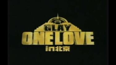 GLAY.-.[One.Love.in.Beijing].2002北京工体演唱会_哔哩哔哩_