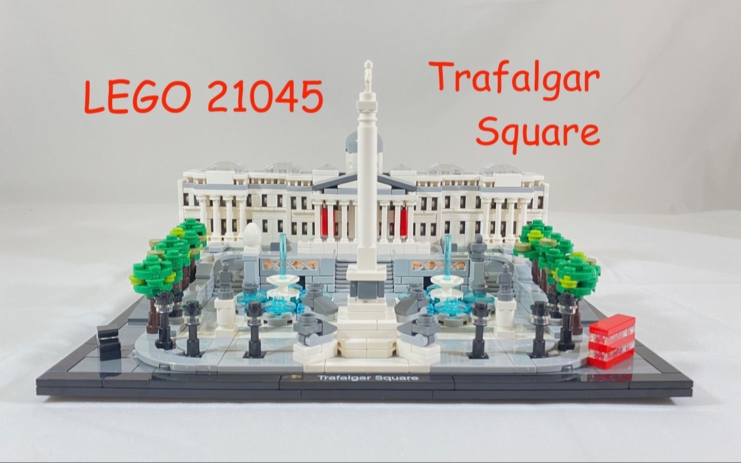 乐高建筑套装21045 特拉法加广场 LEGO Architecture Trafalgar Square review哔哩哔哩bilibili