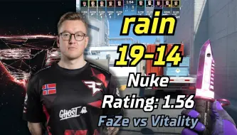 Tải video: 大雨神！FaZe rain (19-14) 对阵 小蜜蜂 rt:1.56 (nuke) | 哥本哈根Major半决赛2024