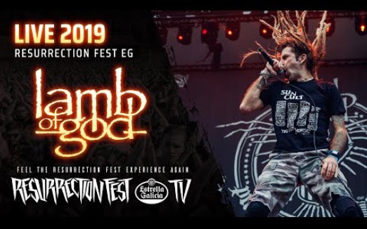 [图]【律动金属现场全场】Lamb of God - Live at Resurrection Fest EG 2019 (Viveiro, Spain)