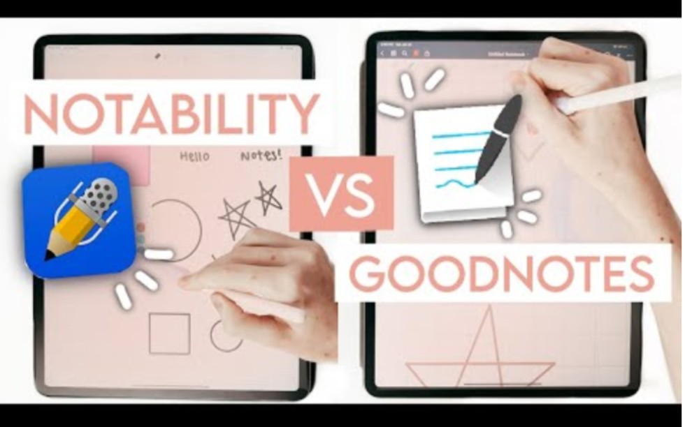 [图][手帐搬运]NOTABILITY VS GOODNOTES 5 Best iPad NoteTaking App 2021