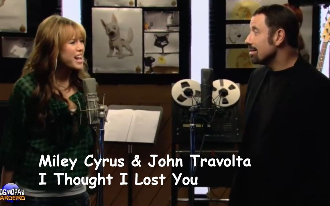 [图]【闪电狗主题曲】Miley Cyrus & John Travolta - I Thought I Lost You 2009