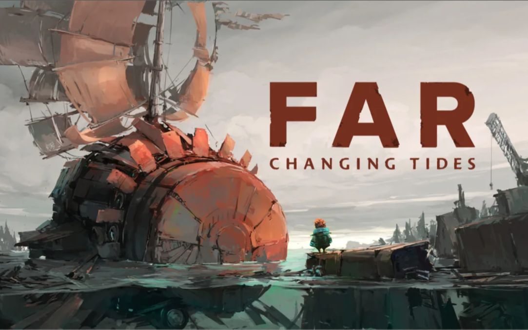 [图]FAR: Changing Tides 孤帆远航续作 Part.1