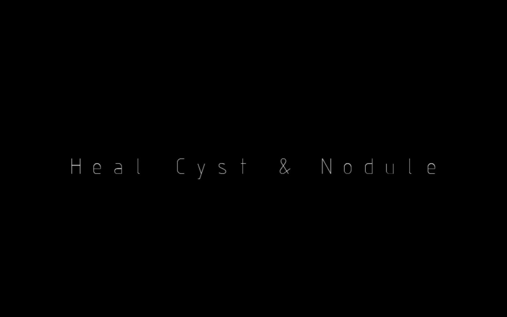 Heal Cyst & Nodule哔哩哔哩bilibili