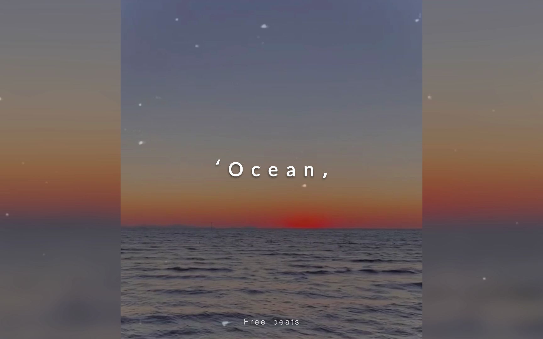 [图]我站在海边 没有很开心 只有平静| "免费伴奏" 【Free Beat】-"Ocean"