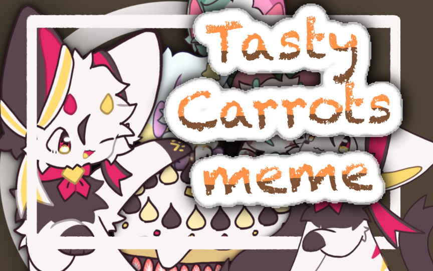 [图]【赠晴夜/5.20迟到生贺】tasty carrots ｜animation meme