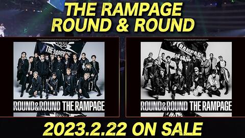 THE RAMPAGE】新专辑《ROUND & ROUND》将于2023年2月22日正式发售！_哔 