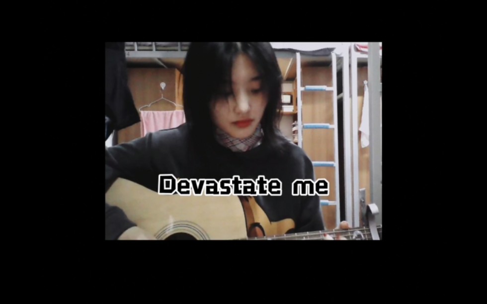 山形瑞秋《Devastate me》吉他翻唱哔哩哔哩bilibili